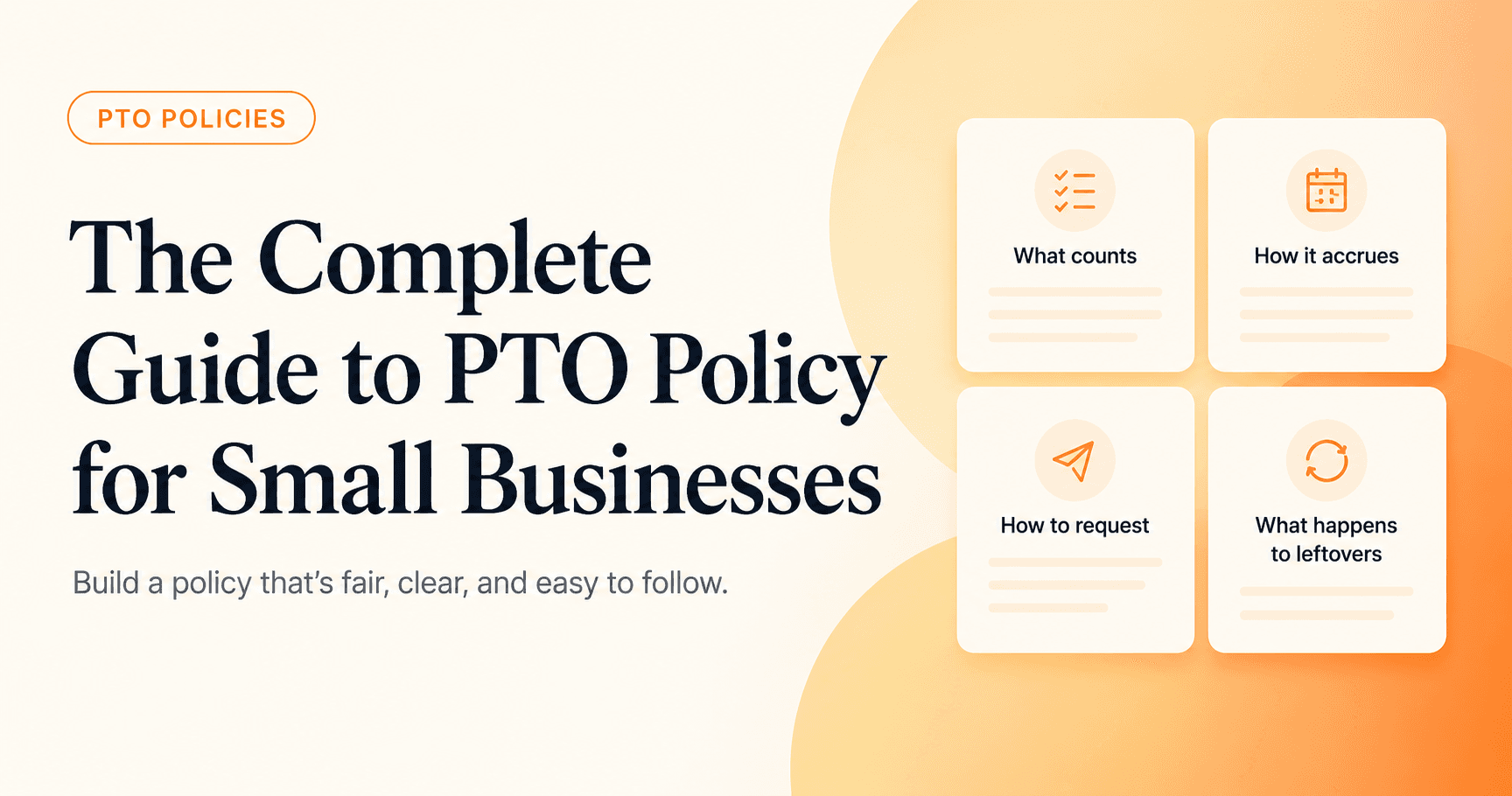 The complete guide to PTO policy for small businesses